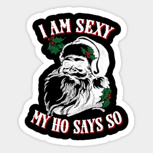Funny Retro Santa Christmas Pun, I Am Funny My Ho Says So Sticker